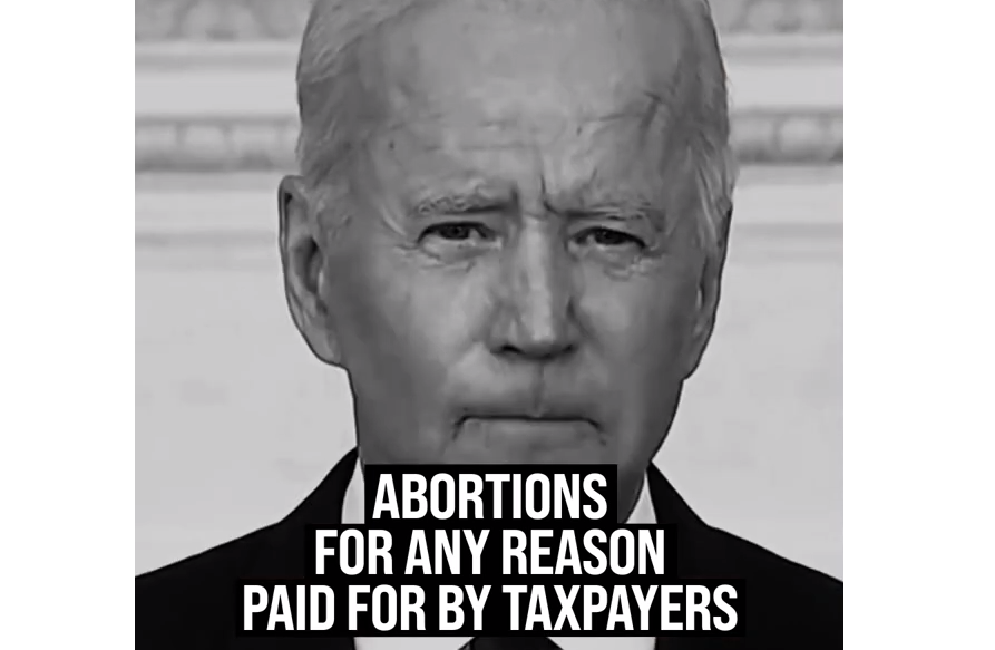 Joe Biden Doesn’t Care About Pregnant Women, He Just Supports Tax-Funded Abortions Up to Birth